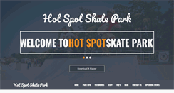 Desktop Screenshot of hotspotskatepark.com